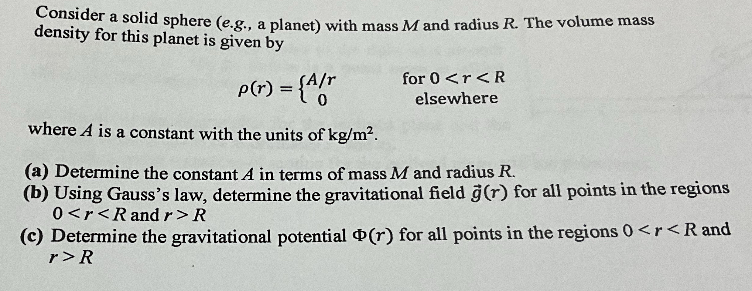 Consider a solid sphere ( e . g . , a planet )