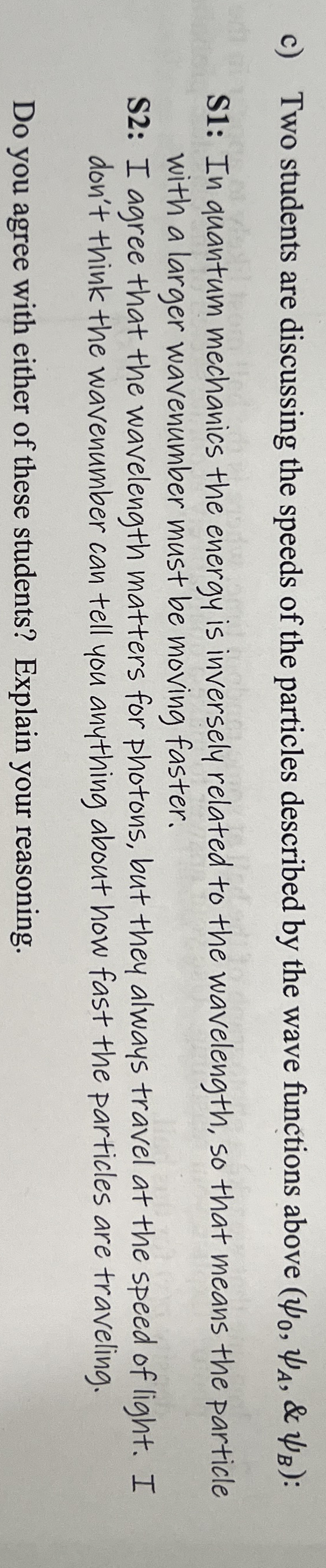 c ) Two students are discussing the speeds of the