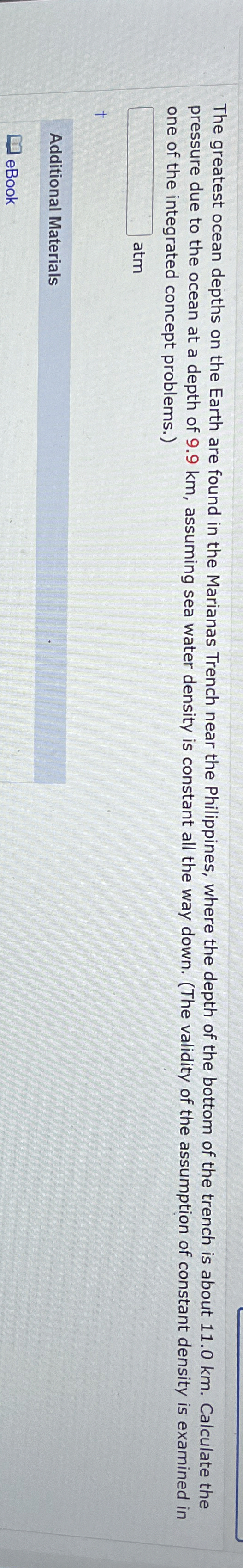 The greatest ocean depths on the Earth are found