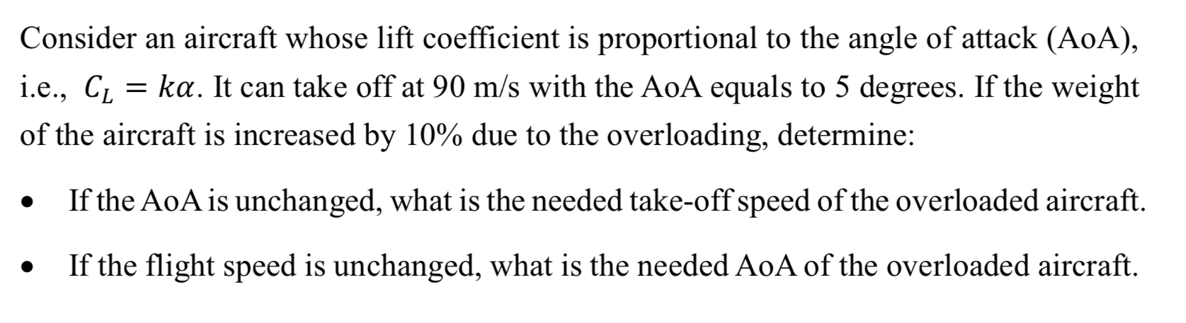 Consider an aircraft whose lift coefficient is