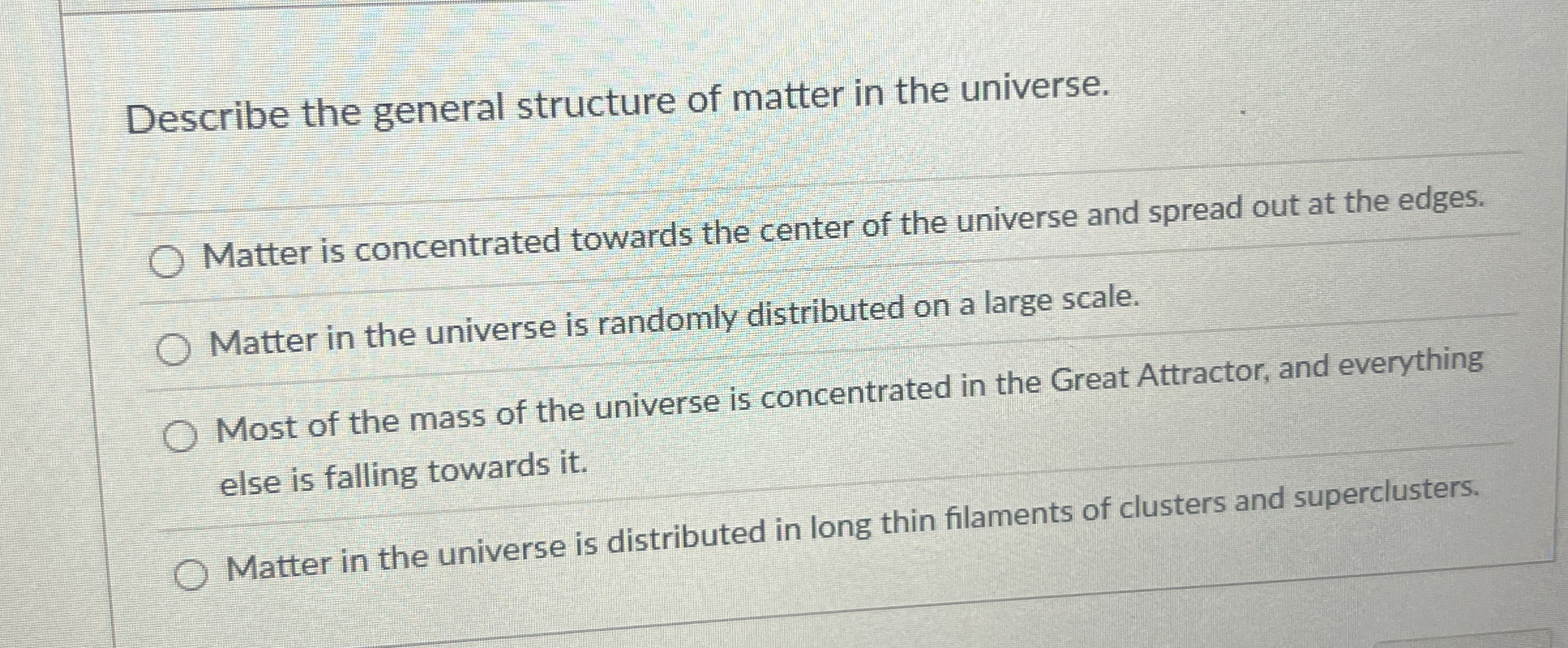 Describe the general structure of matter in the