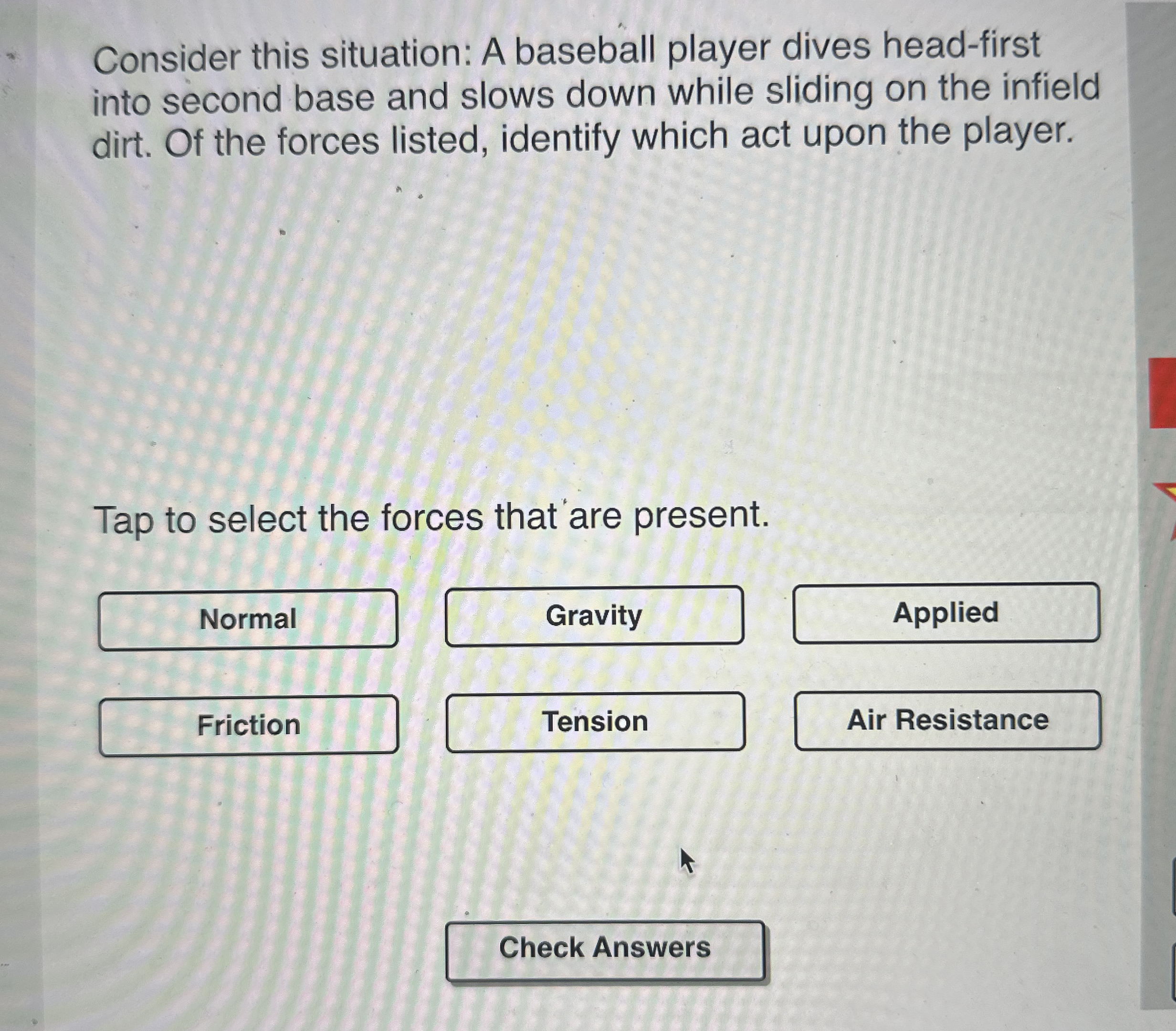 Consider this situation: A baseball player dives