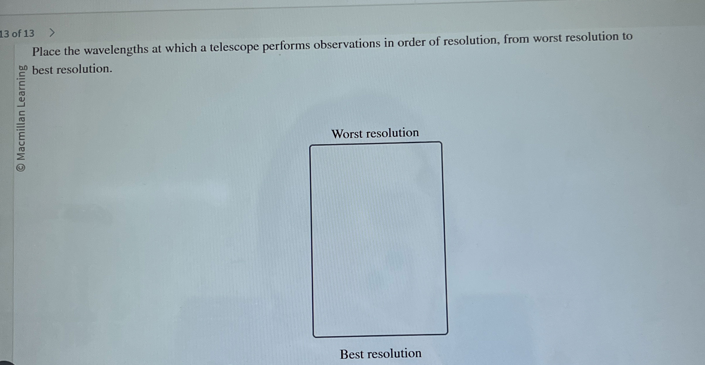 1 3 of 1 3 Place the wavelengths at which a