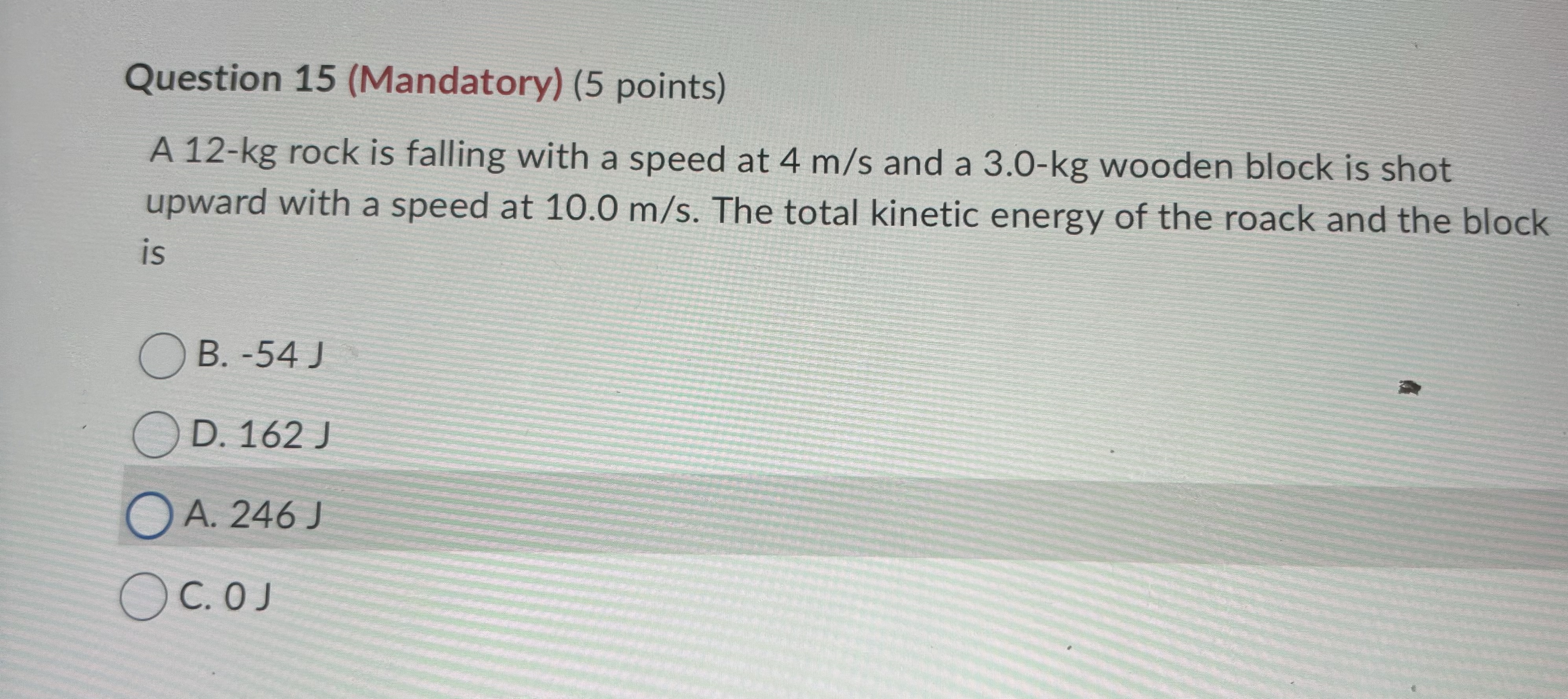 Question 1 5 ( Mandatory ) ( 5 points ) A 1 2 -