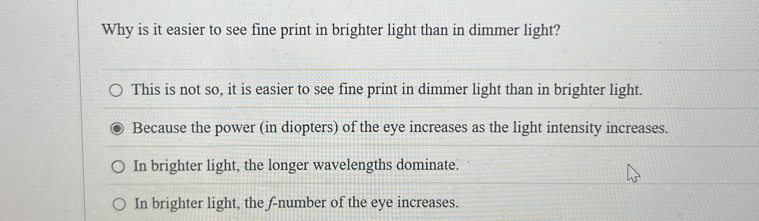 Why is it easier to see fine print in brighter