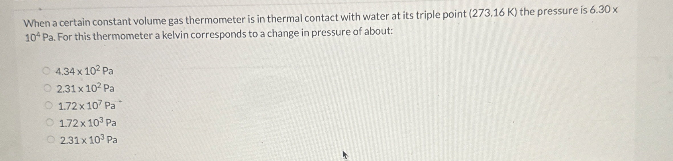 When a certain constant volume gas thermometer is