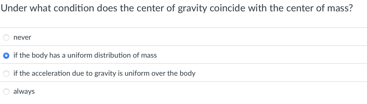 Under what condition does the center of gravity