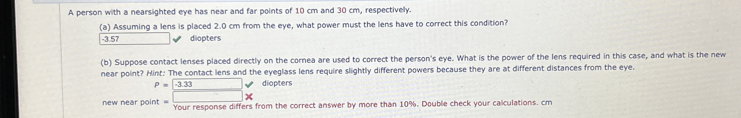 A person with a nearsighted eye has near and far