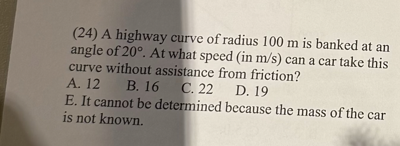 ( 2 4 ) A highway curve of radius 1 0 0 m is