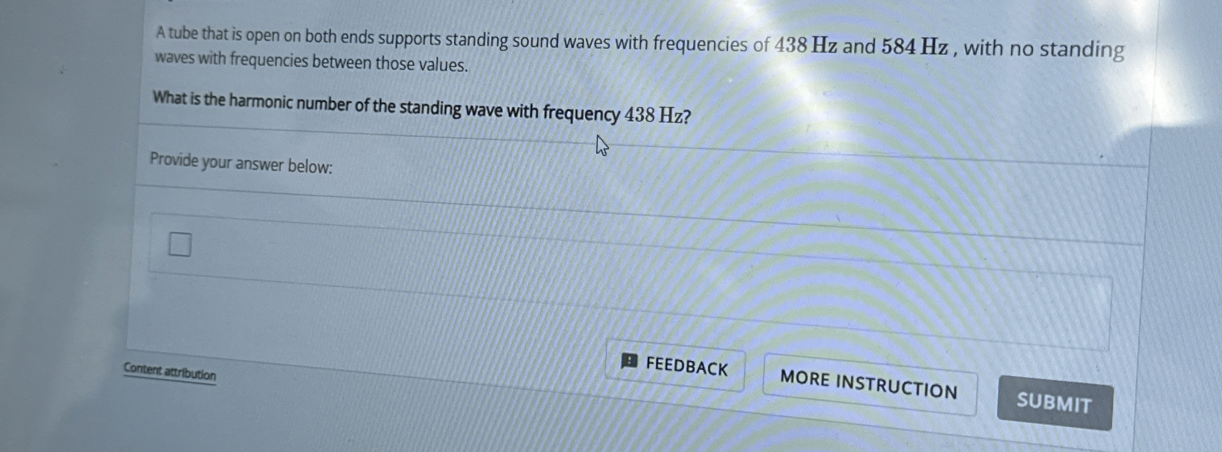 A tube that is open on both ends supports