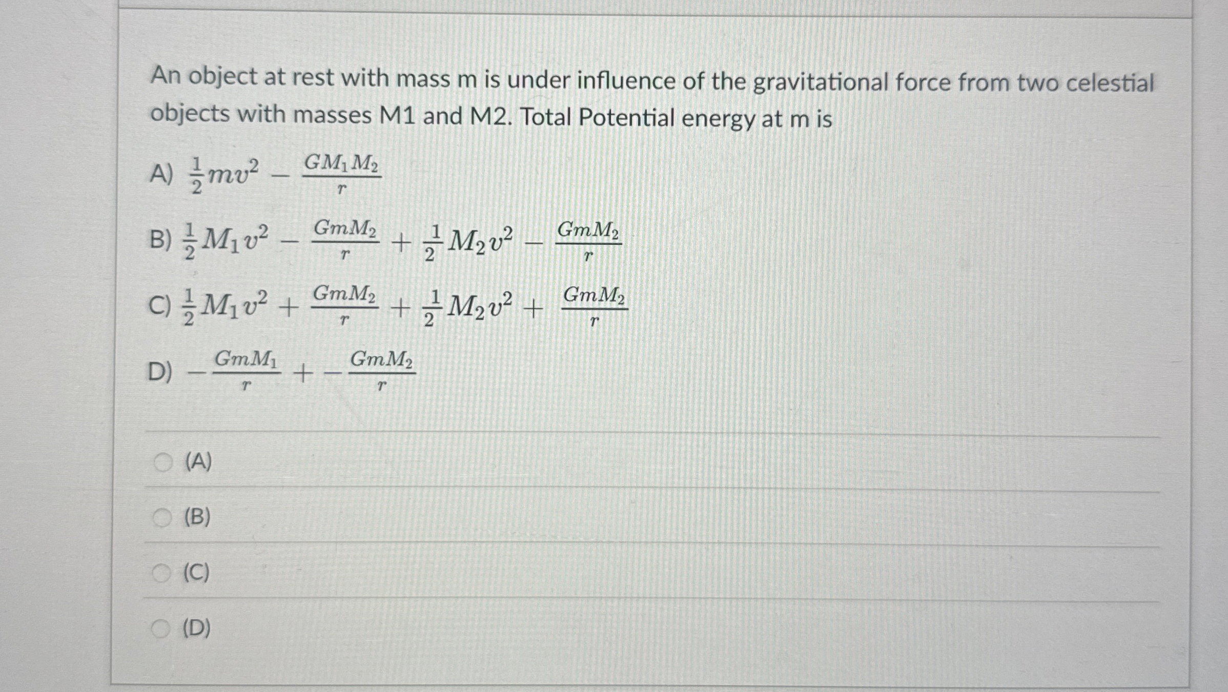 An object at rest with mass m is under influence