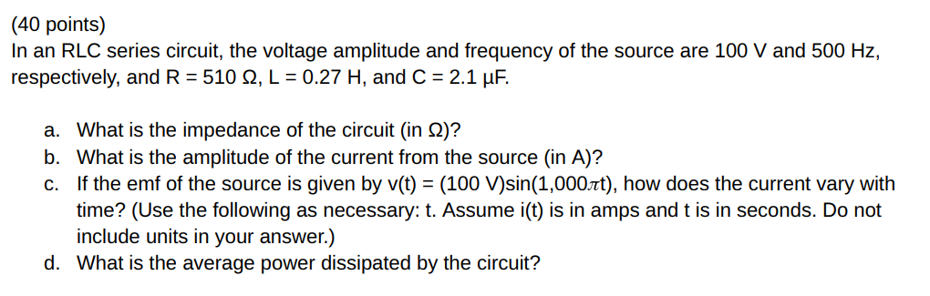 ( 4 0 points ) In an RLC series circuit, the