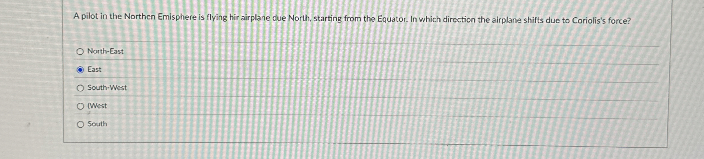 A pilot in the Northen Emisphere is flying hir