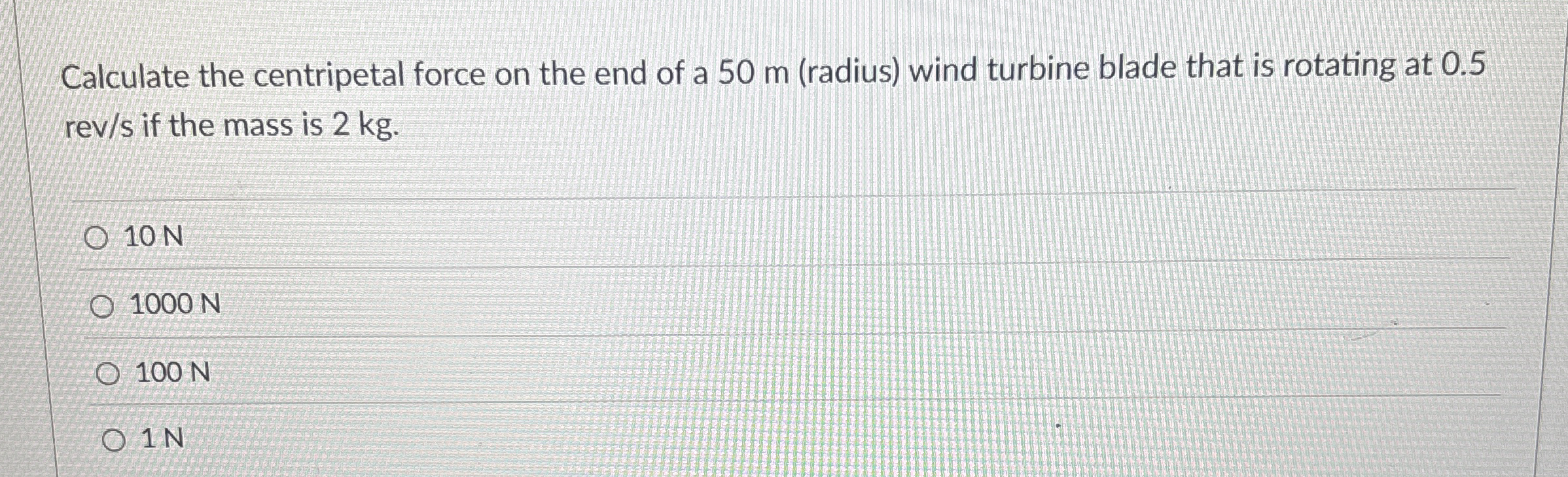 Calculate the centripetal force on the end of a 5