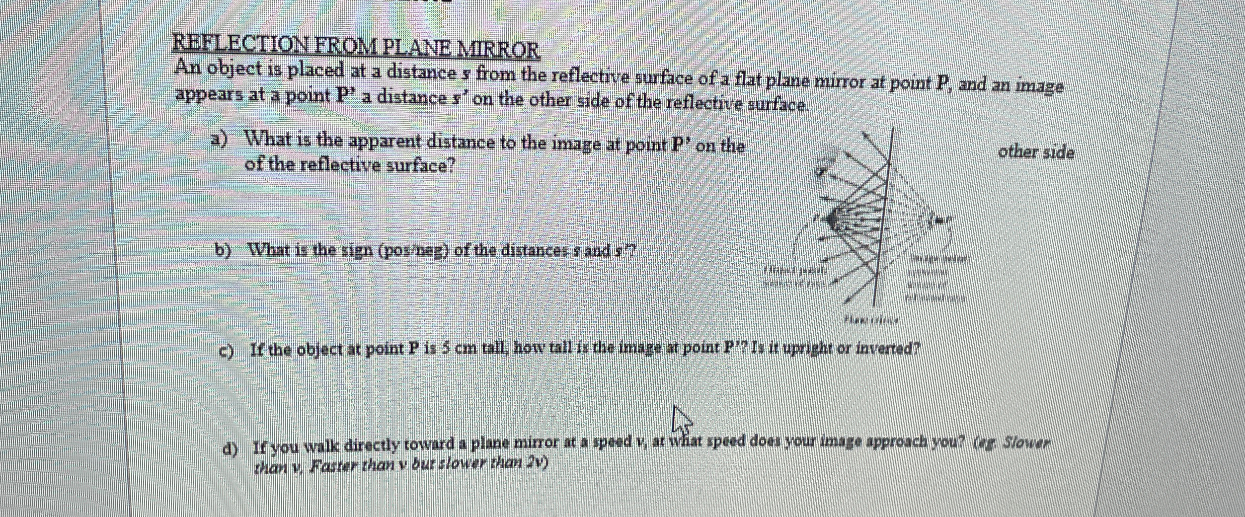 REFLECTION FROM PLANE MIRROR An object is placed