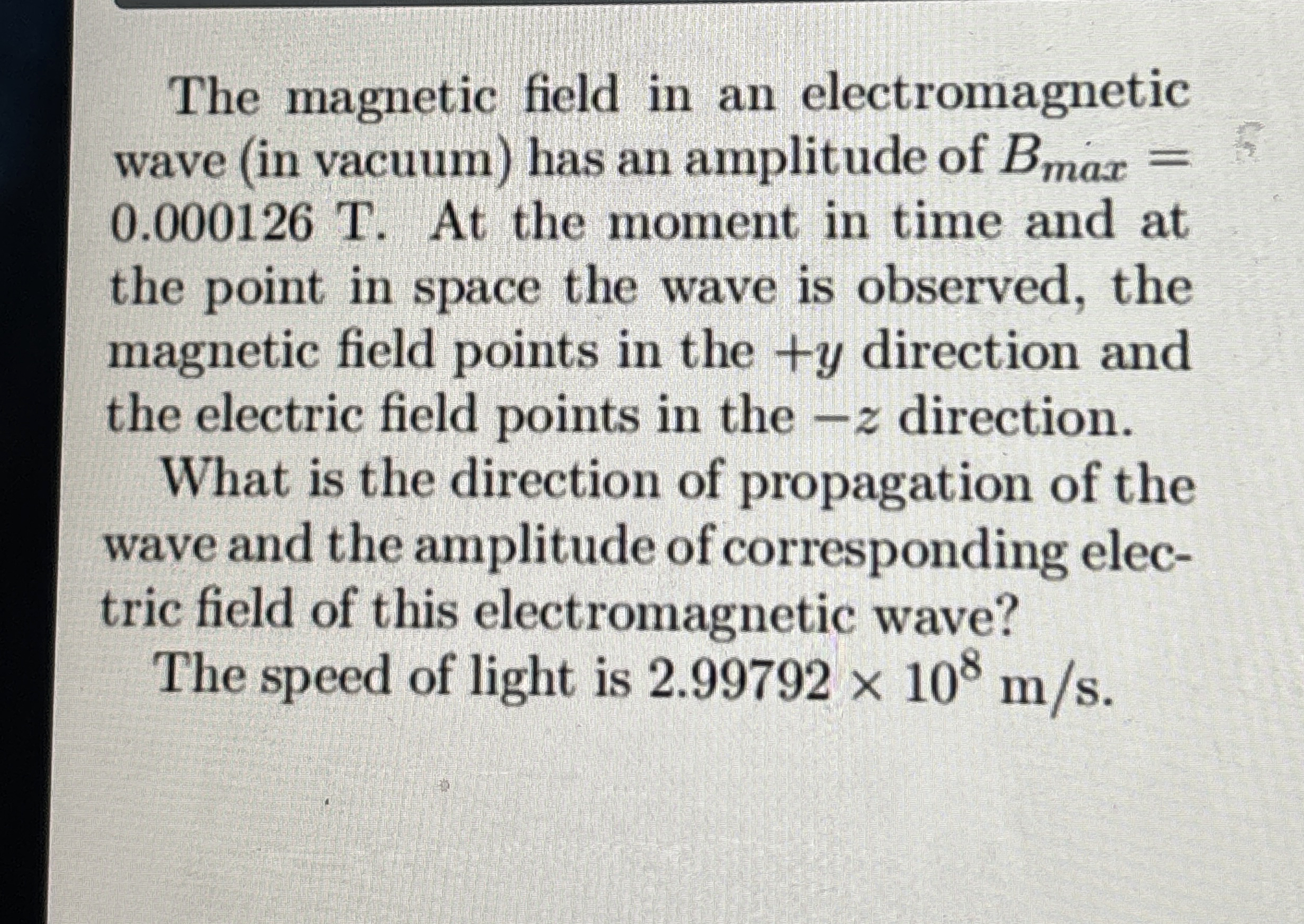 The magnetic field in an electromagnetic wave (