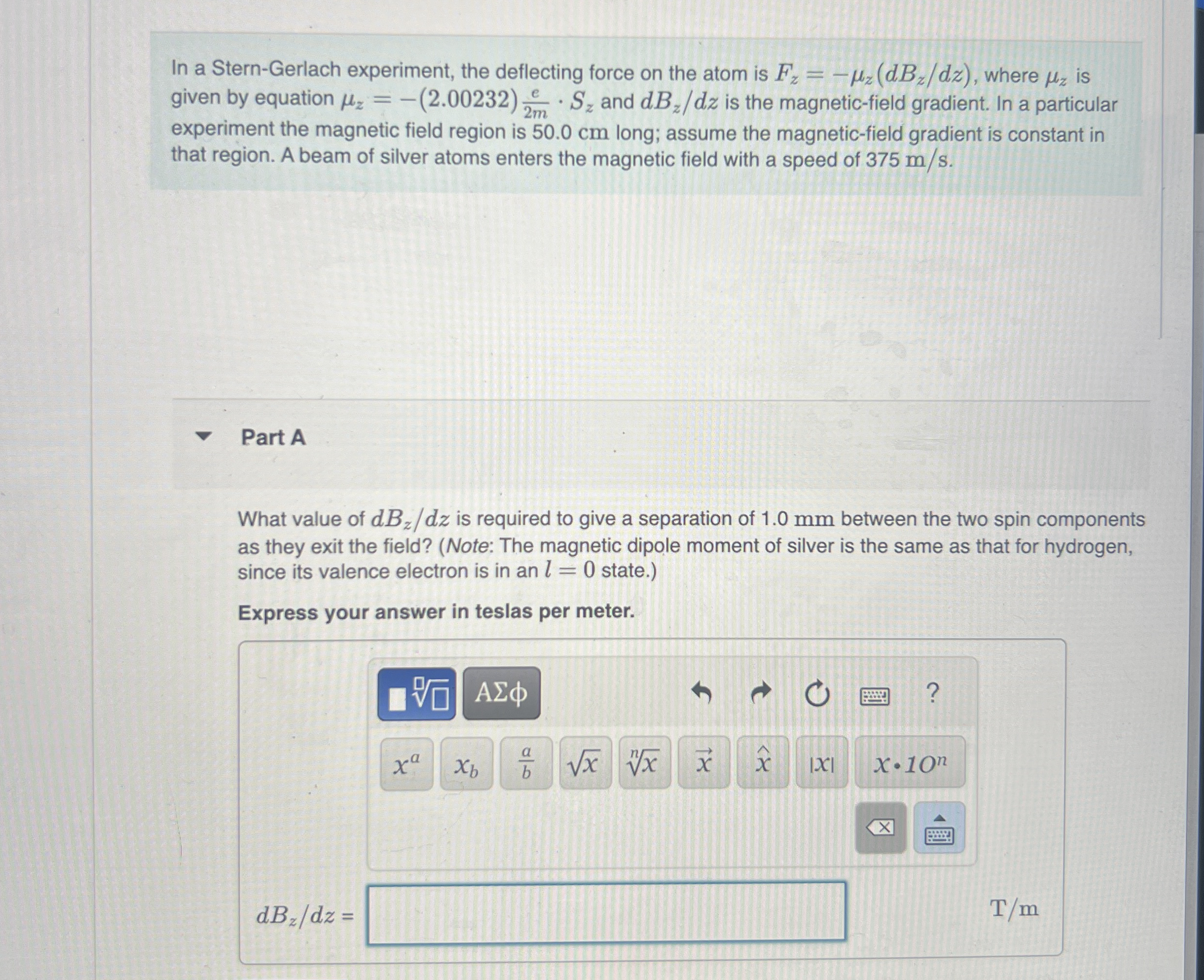 In a Stern - Gerlach experiment, the deflecting