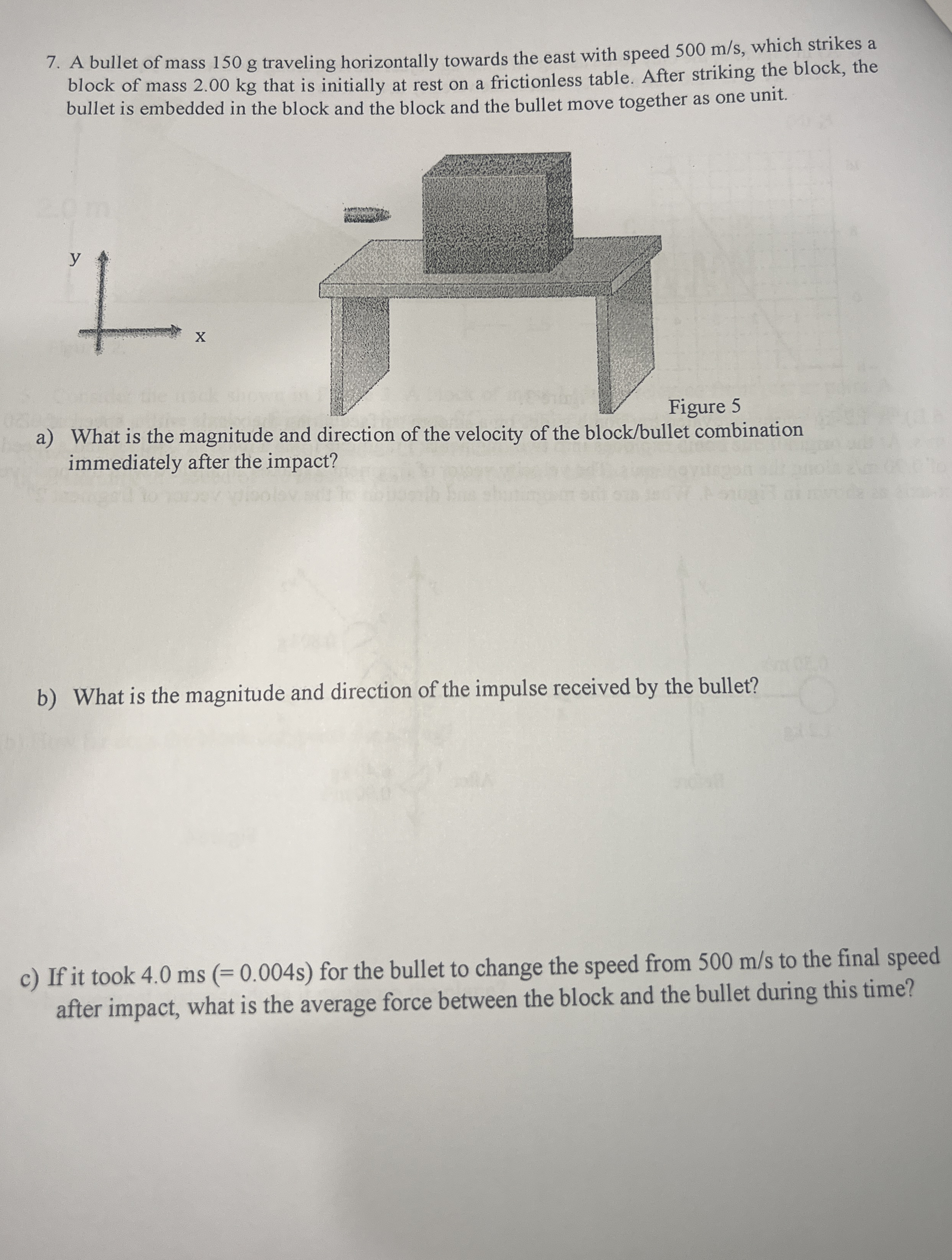 A bullet of mass 1 5 0 g traveling horizontally