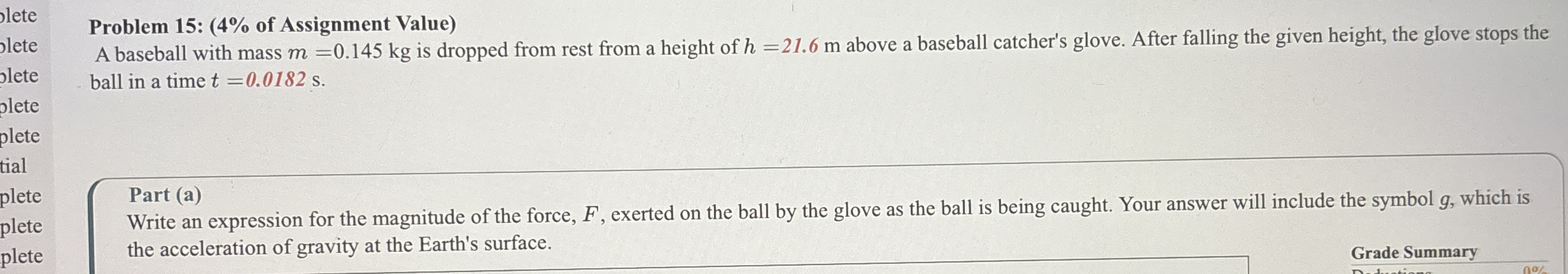 Problem 1 5 : ( 4 % of Assignment Value ) A