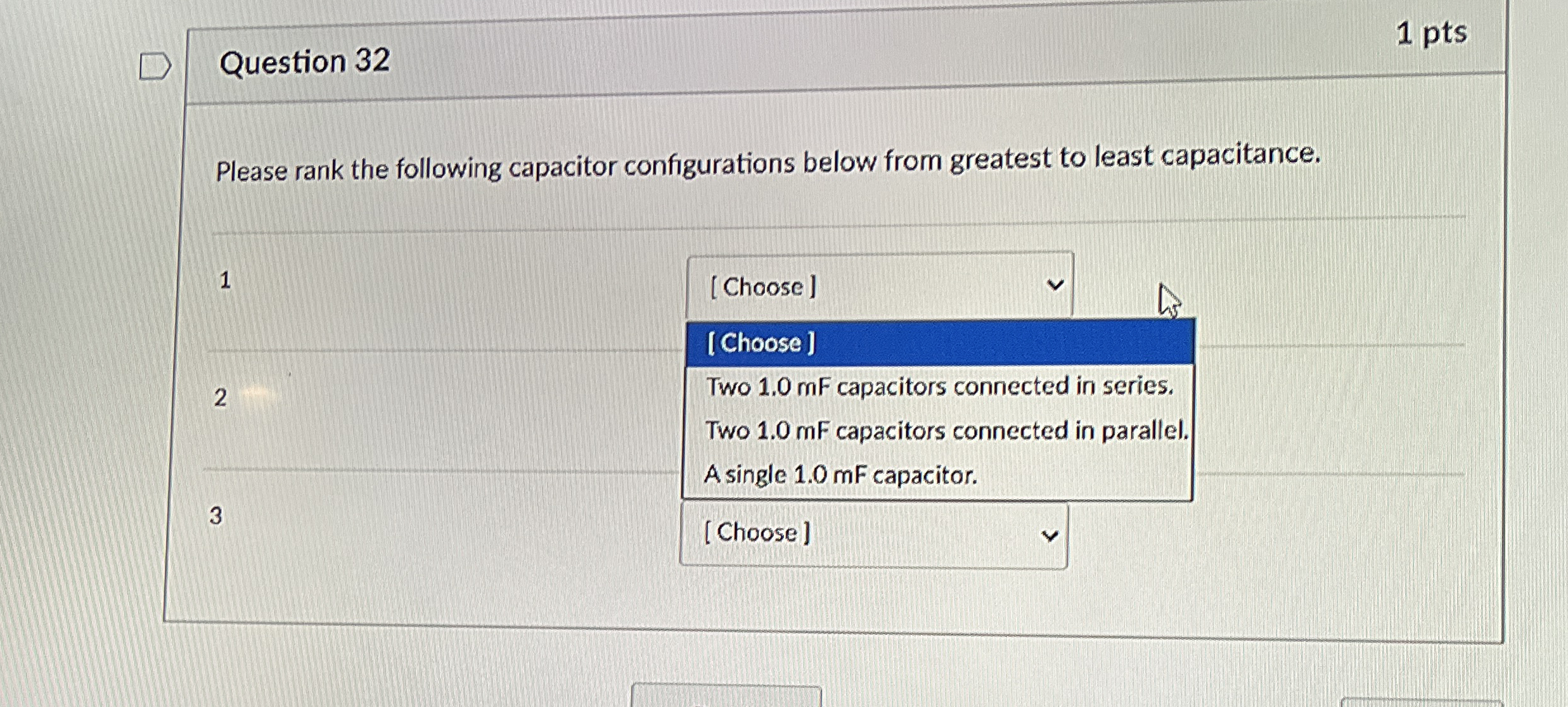 Question 3 2 1 pts Please rank the following