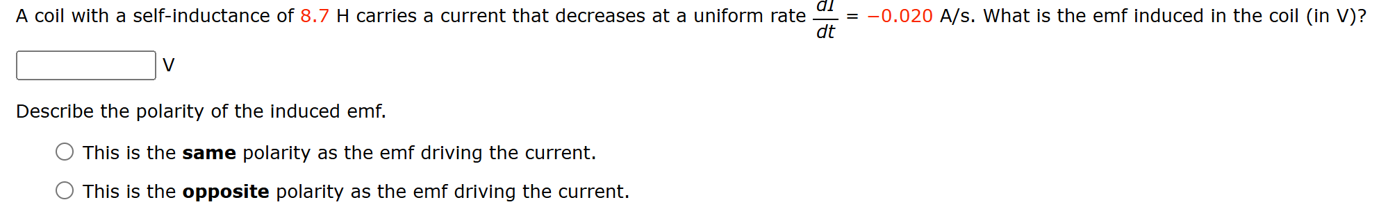 A coil with a self - inductance of 8 . 7 H