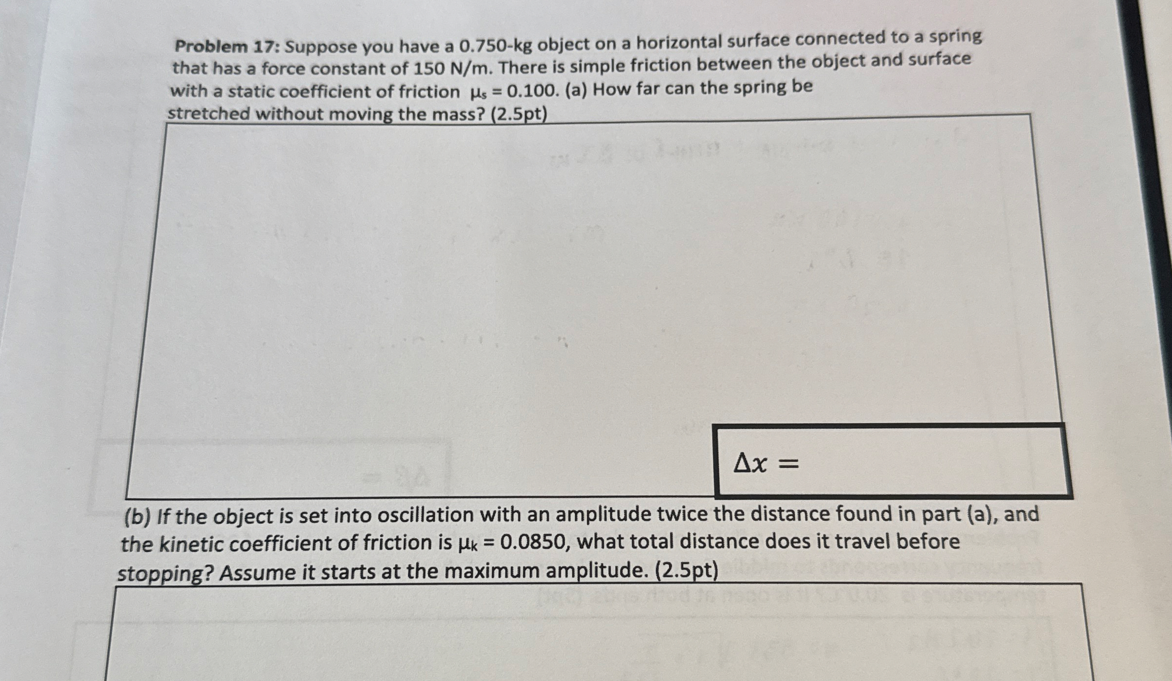 Problem 1 7 : Suppose you have a 0 . 7 5 0 - k g