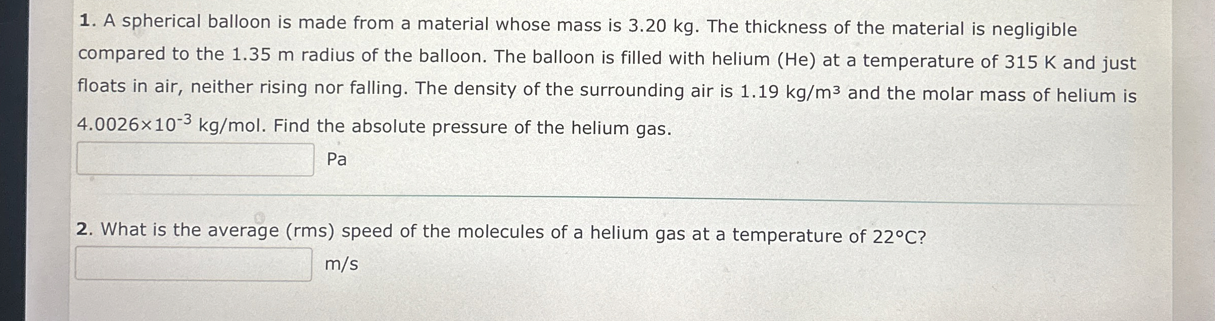 A spherical balloon is made from a material whose