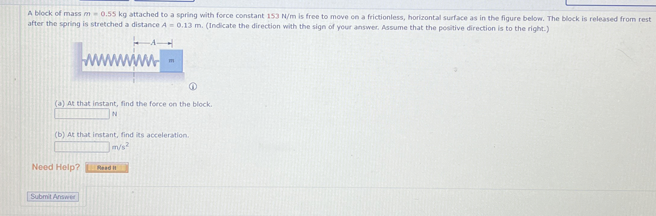 A block of mass m = 0 . 5 5 k g attached to a