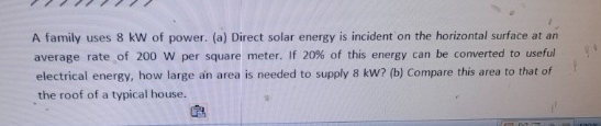 A family uses 8 kW of power. ( a ) Direct solar
