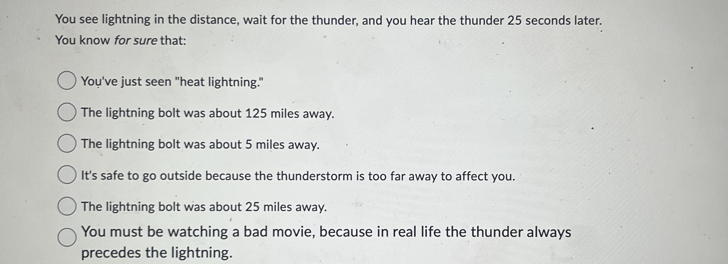 You see lightning in the distance, wait for the