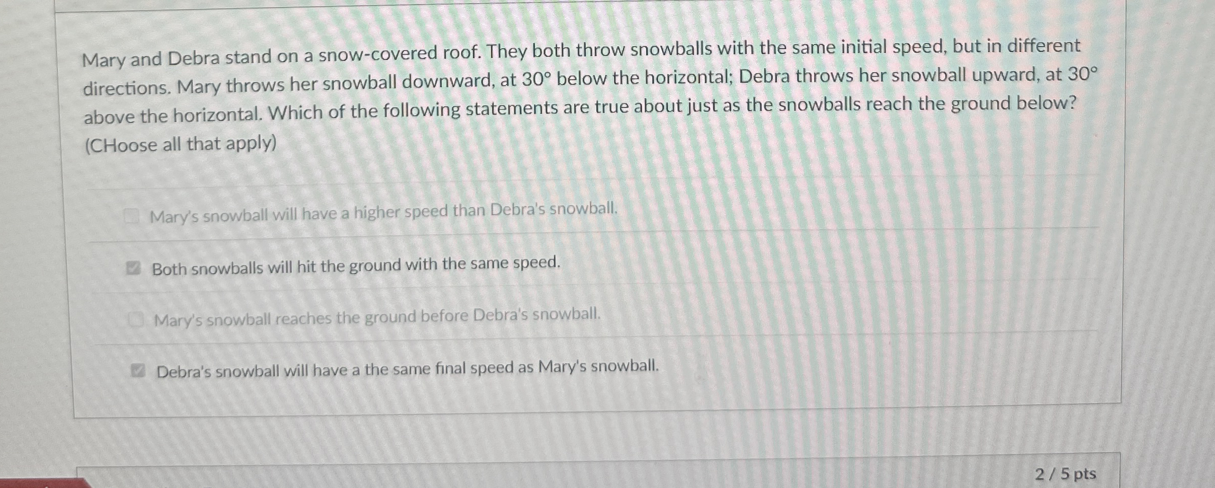 Mary and Debra stand on a snow - covered roof.