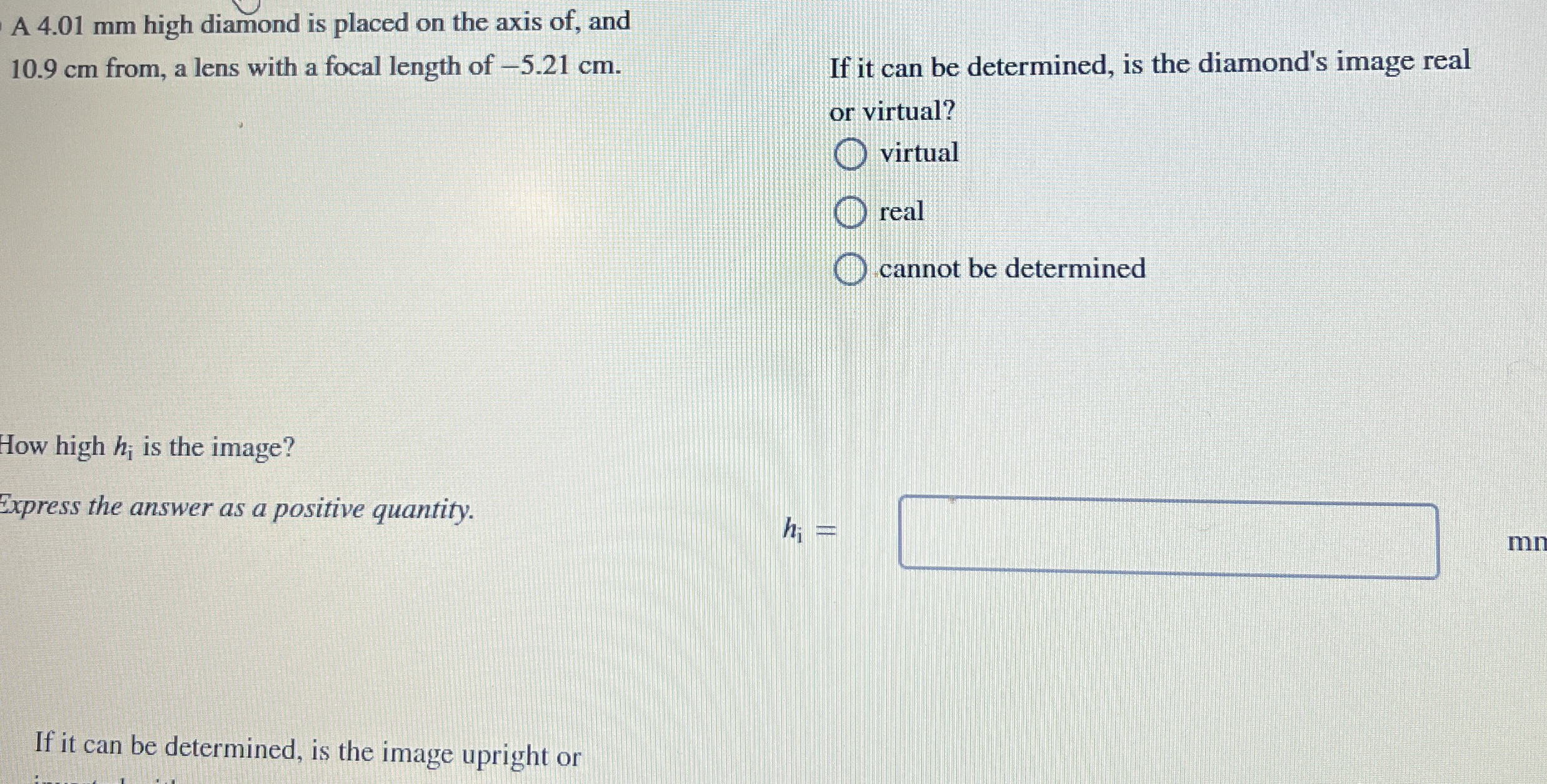 A 4 . 0 1 mm high diamond is placed on the axis