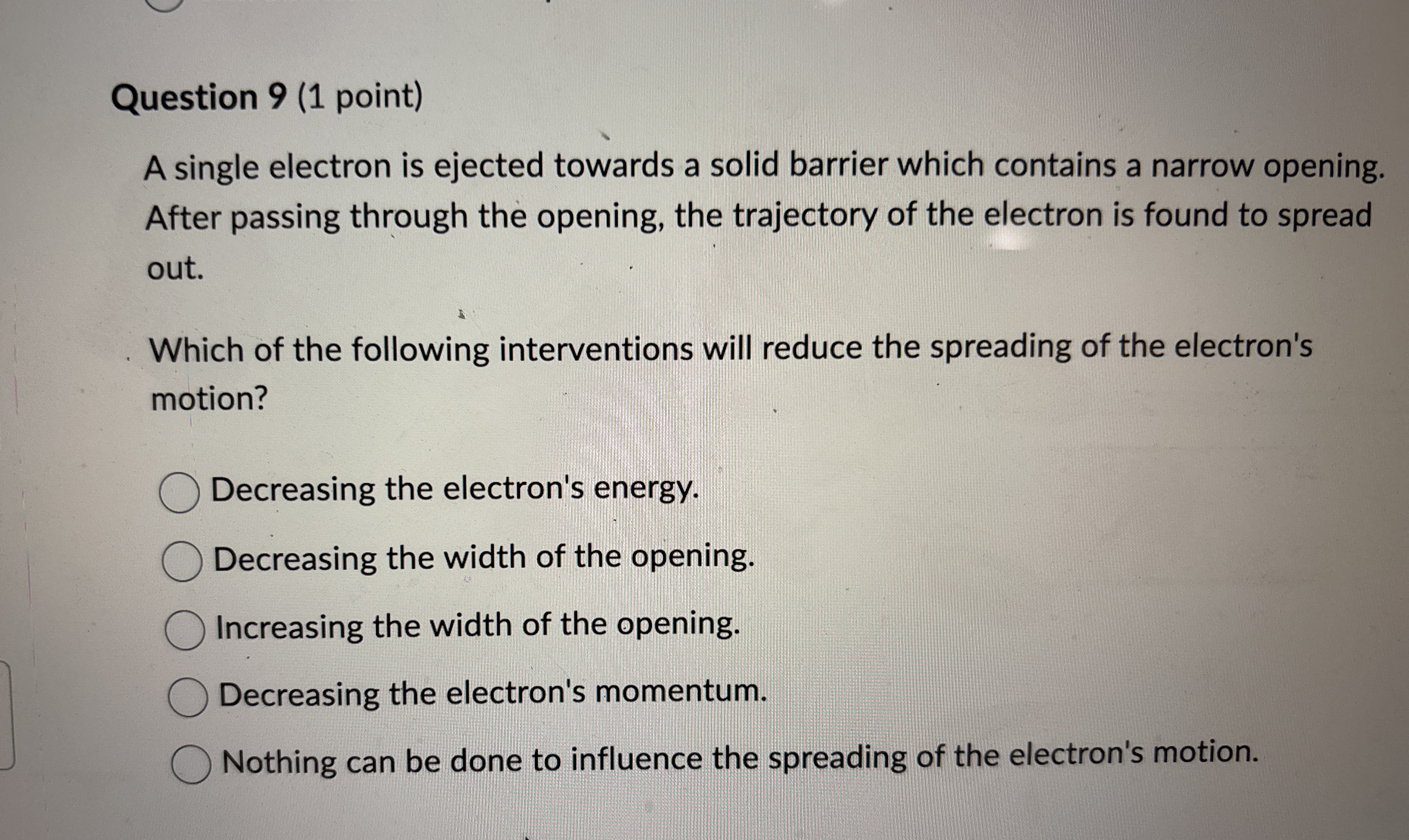 Question 9 ( 1 point ) A single electron is
