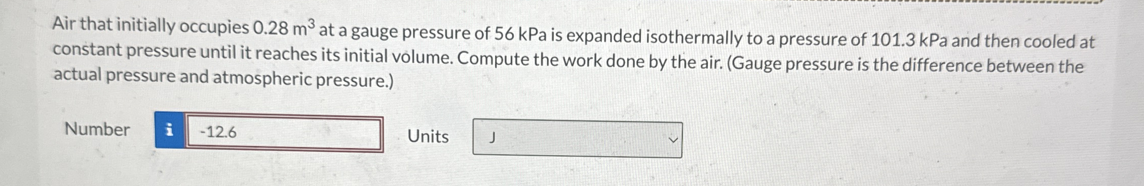 Air that initially occupies 0 . 2 8 m 3 at a