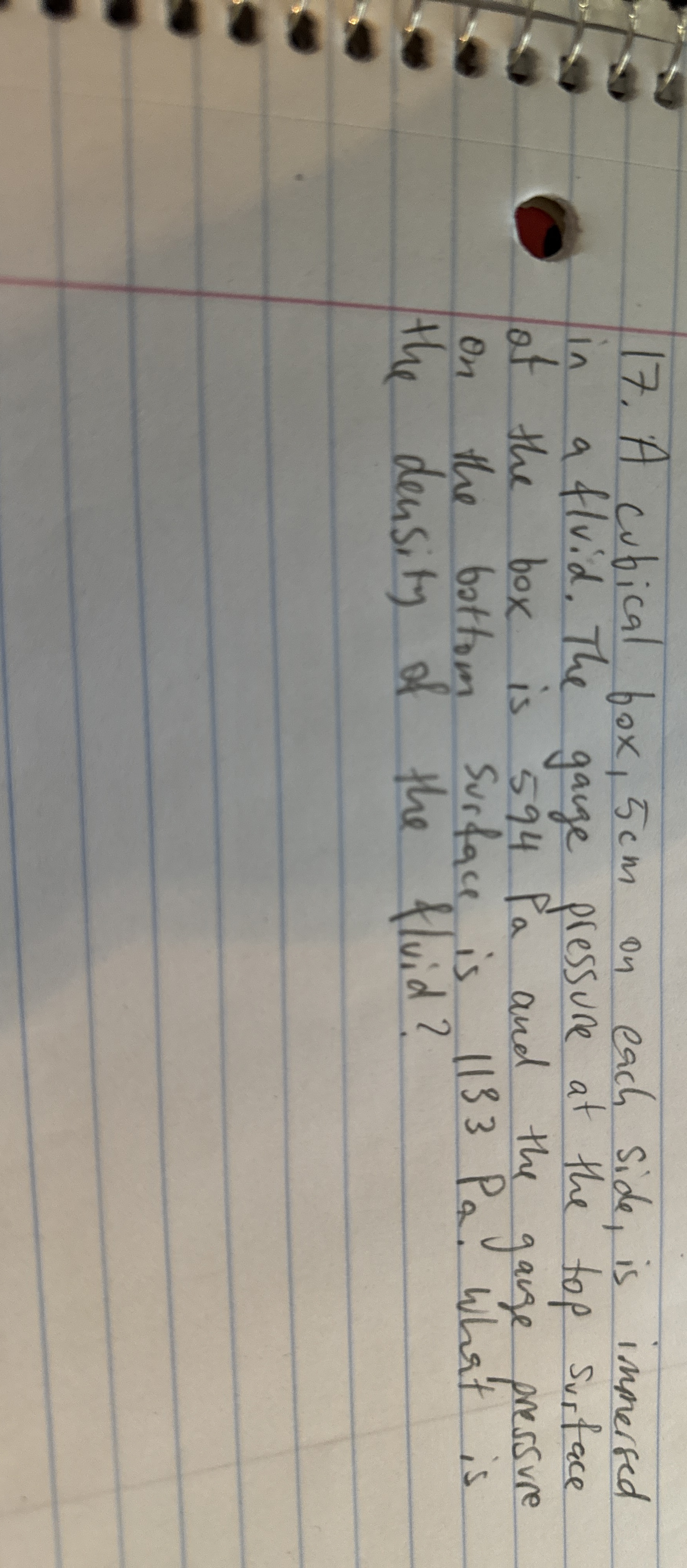 A cubical fox, 5 cm on each side, is immersed in