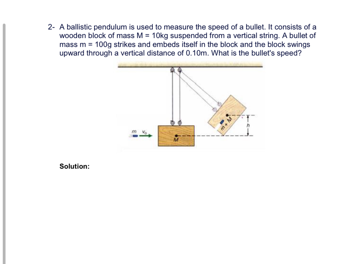 2 - A ballistic pendulum is used to measure the