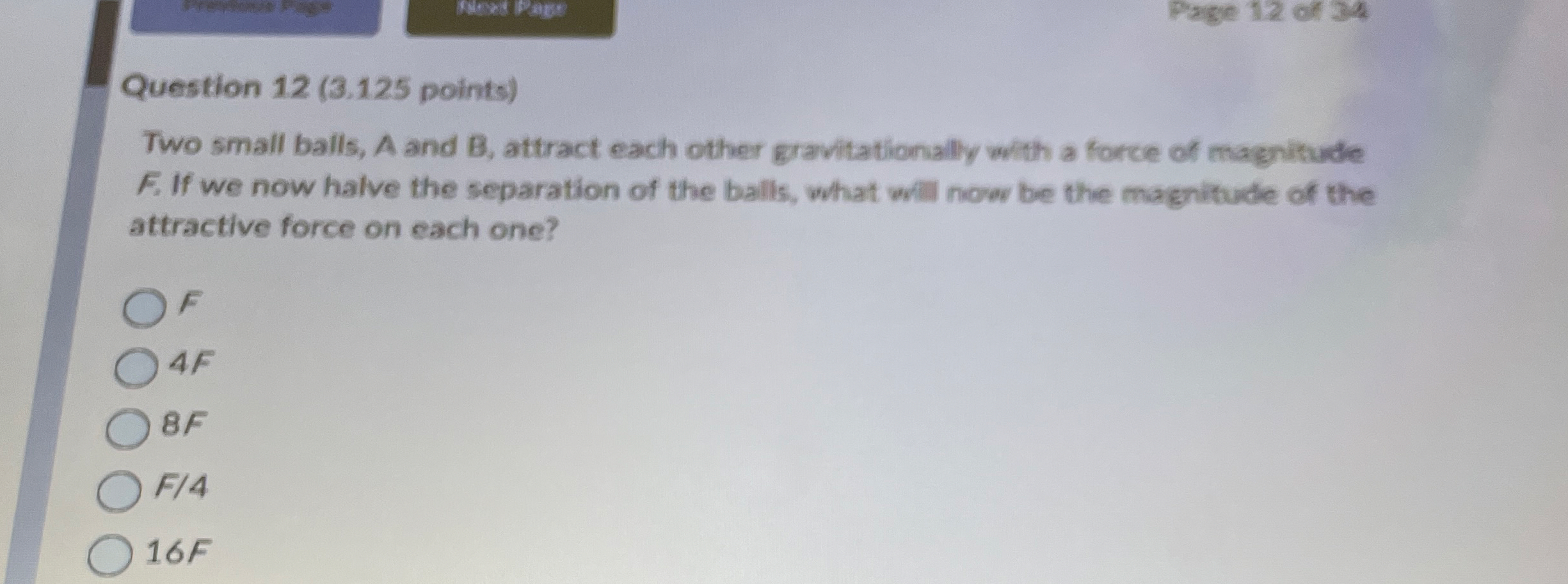 Question 1 2 ( 3 . 1 2 5 points ) Two small