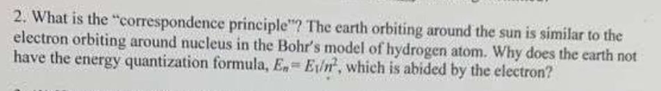What is the "correspondence principle"? The earth
