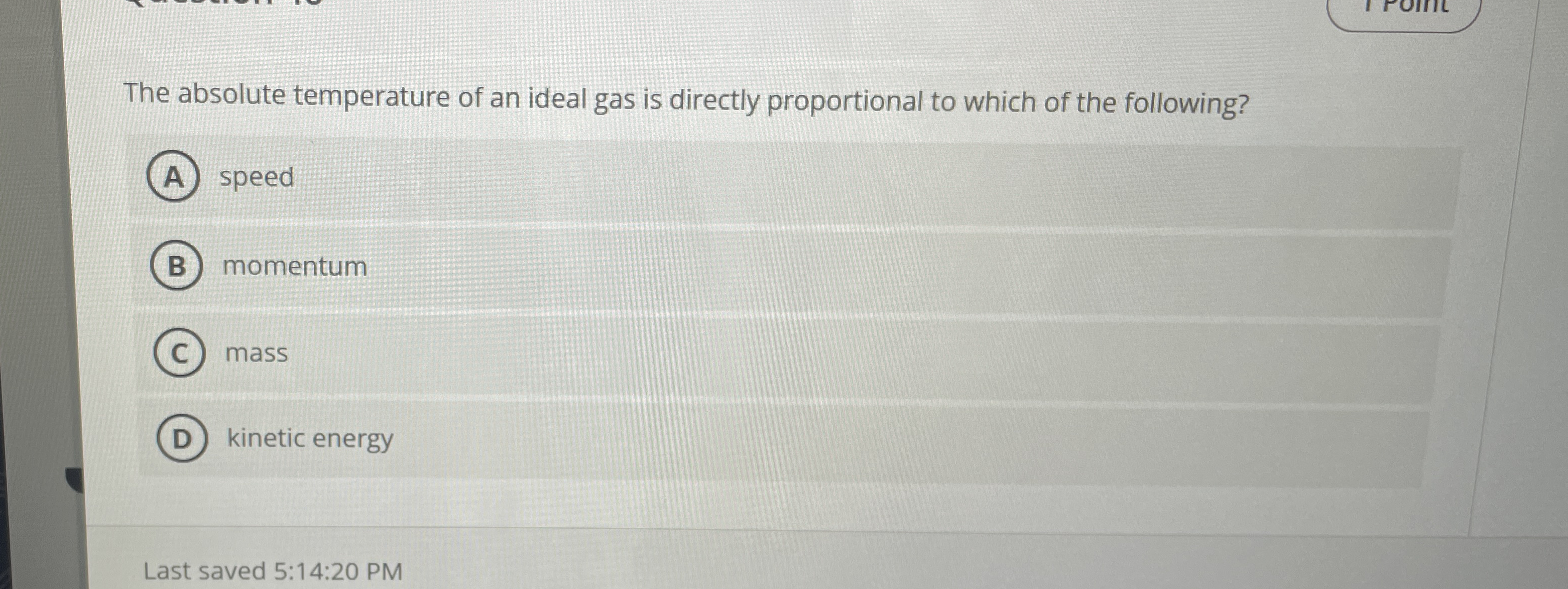 The absolute temperature of an ideal gas is