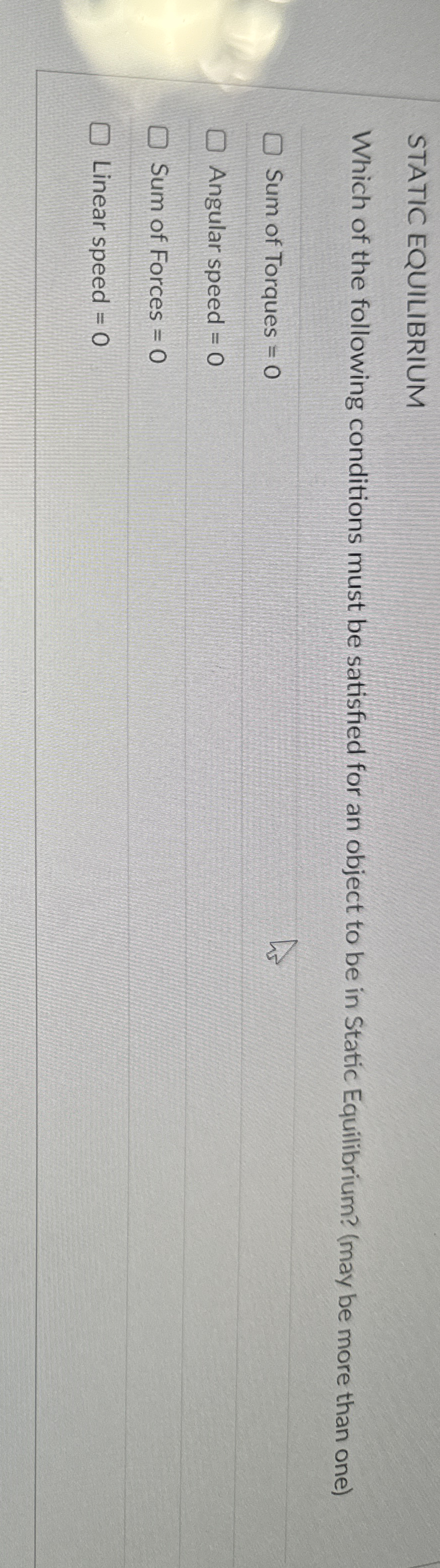 STATIC EQUILIBRIUM Which of the following