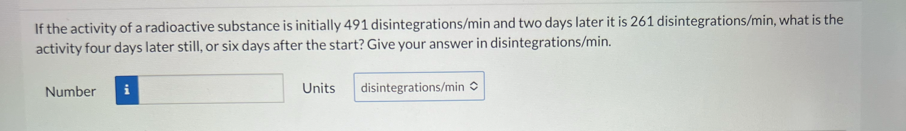 If the activity of a radioactive substance is