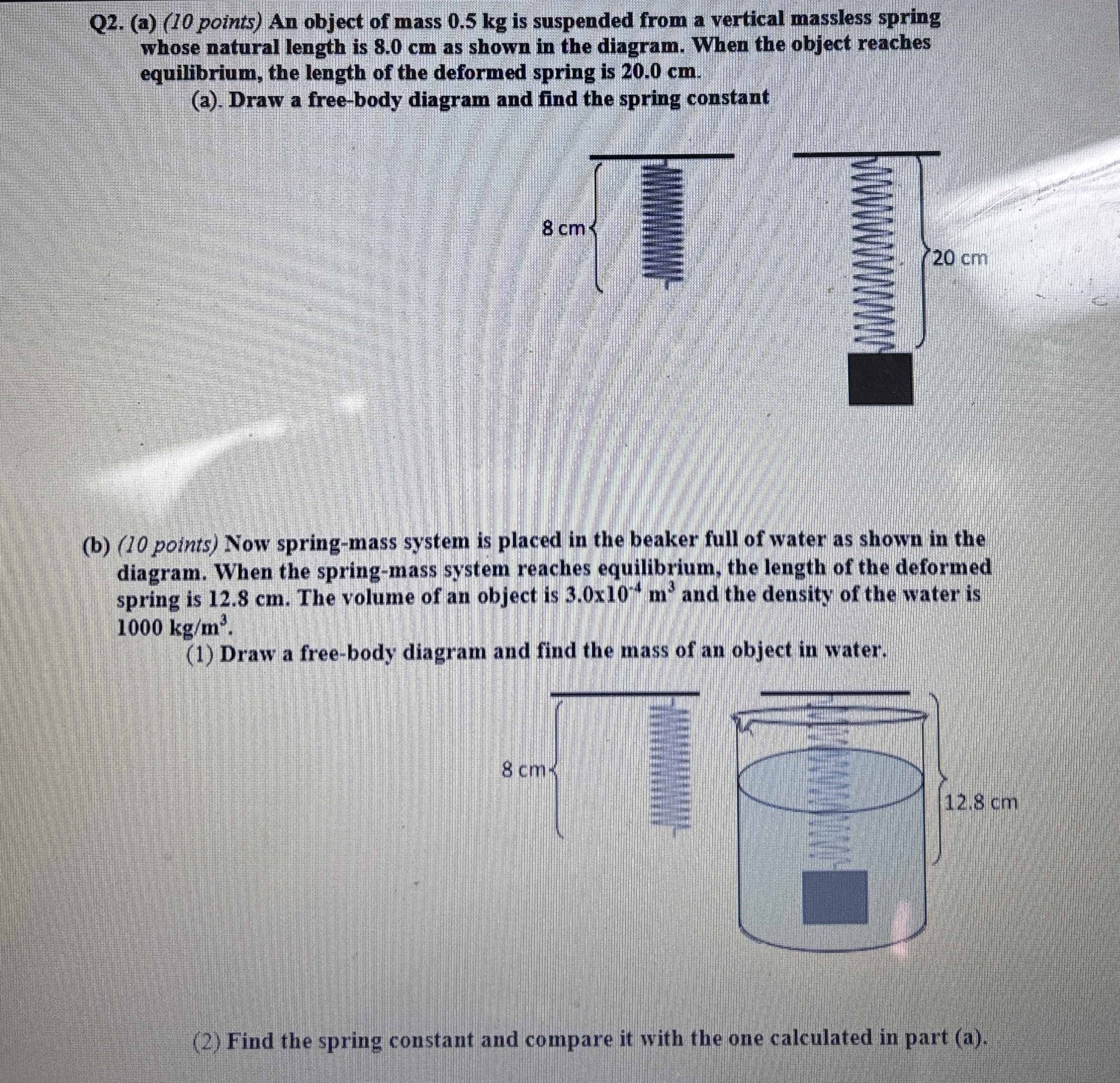 Q 2 . ( a ) ( 1 0 points ) An object of mass 0 .