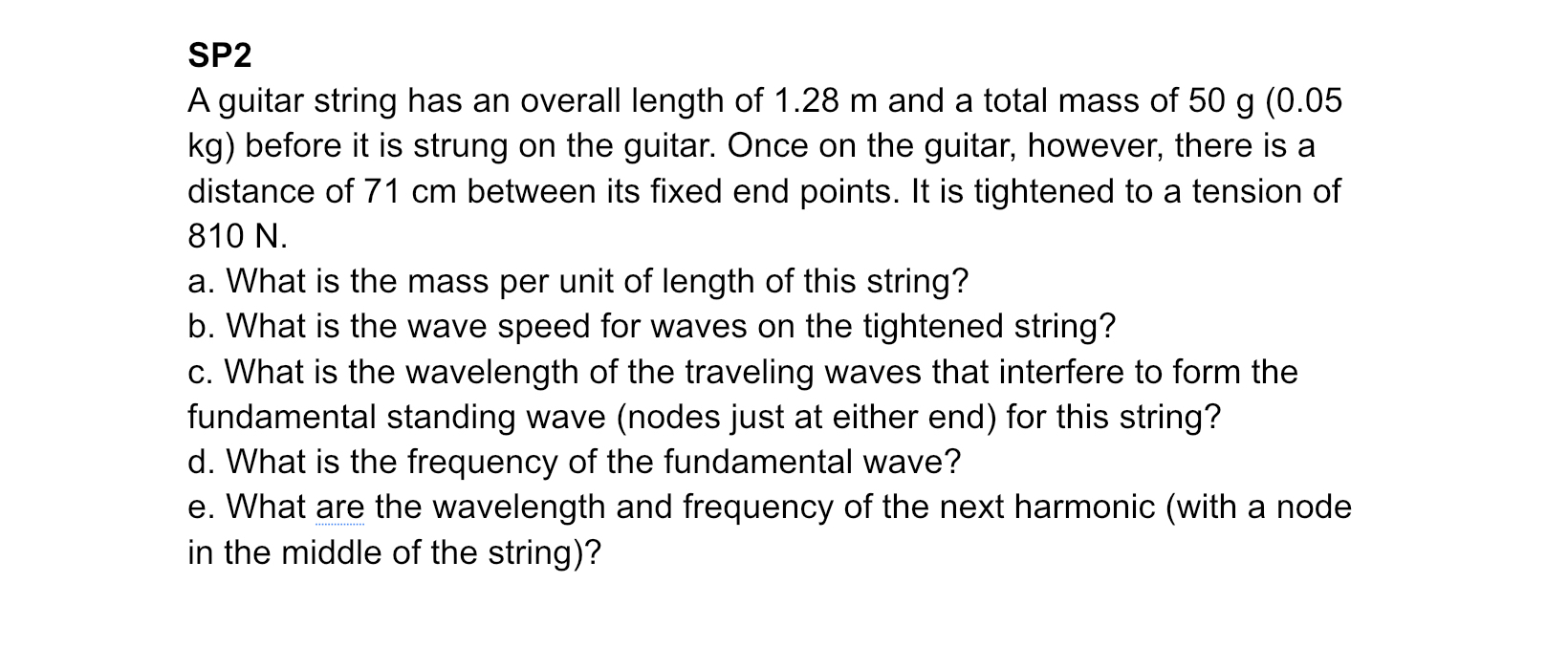 SP 2 A guitar string has an overall length of 1 .