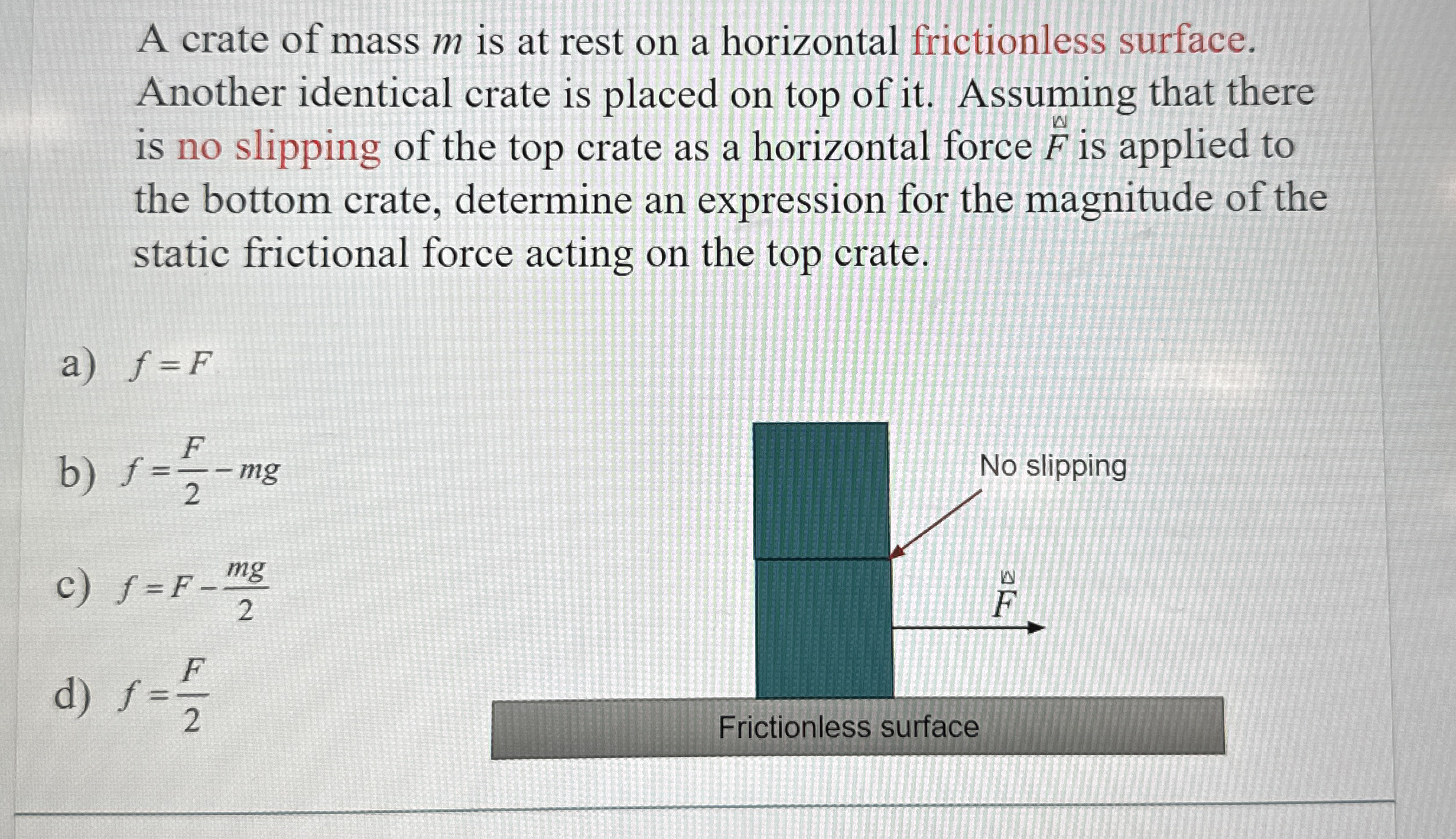 A crate of mass m is at rest on a horizontal