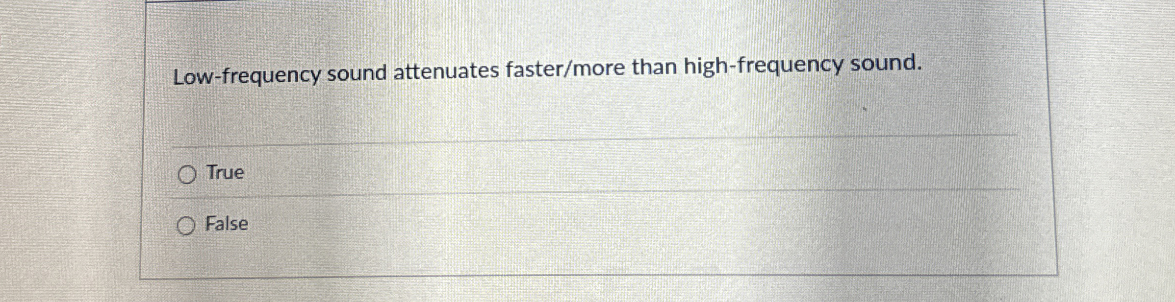 Low - frequency sound attenuates faster / more