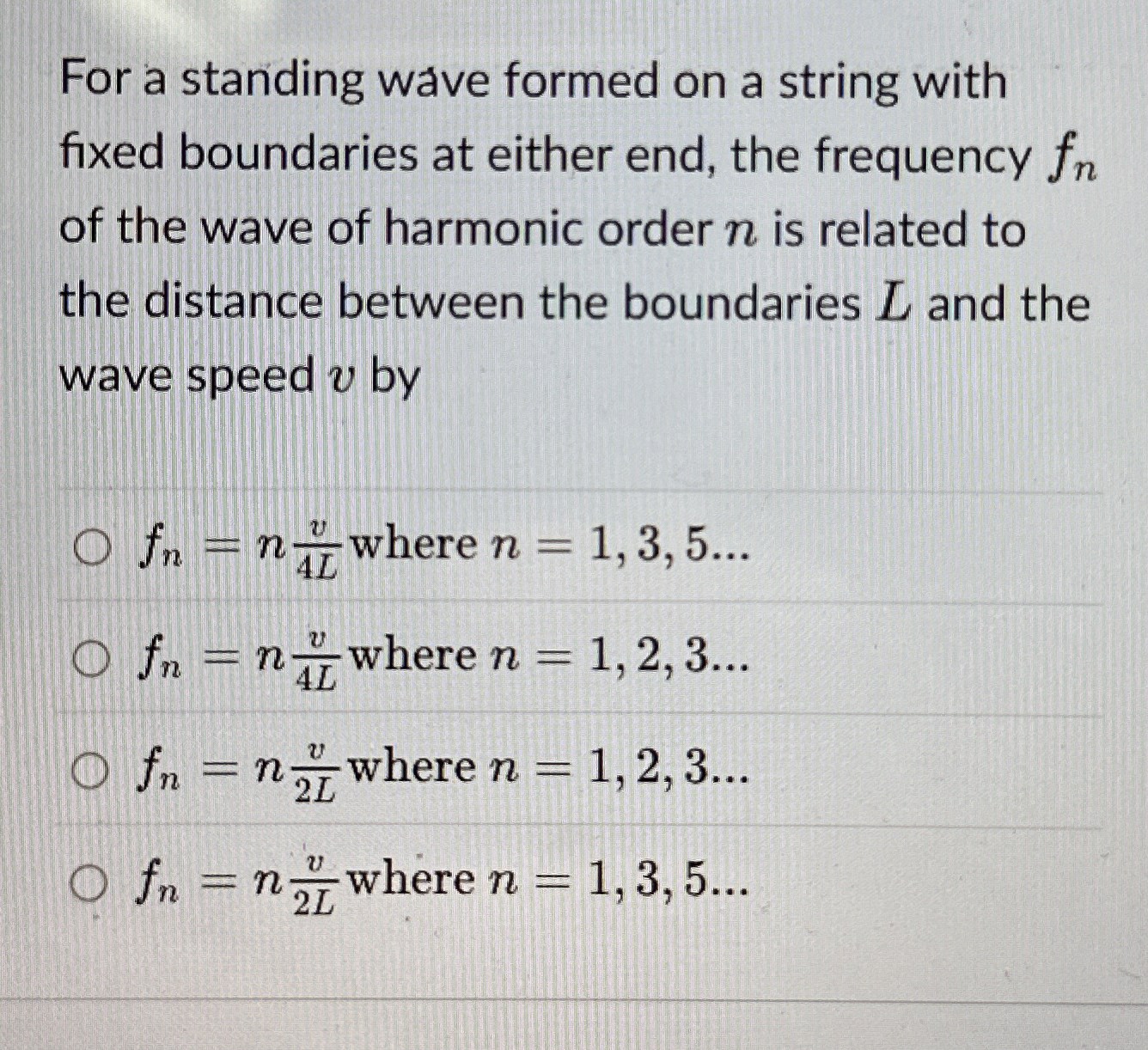 For a standing wave formed on a string with fixed