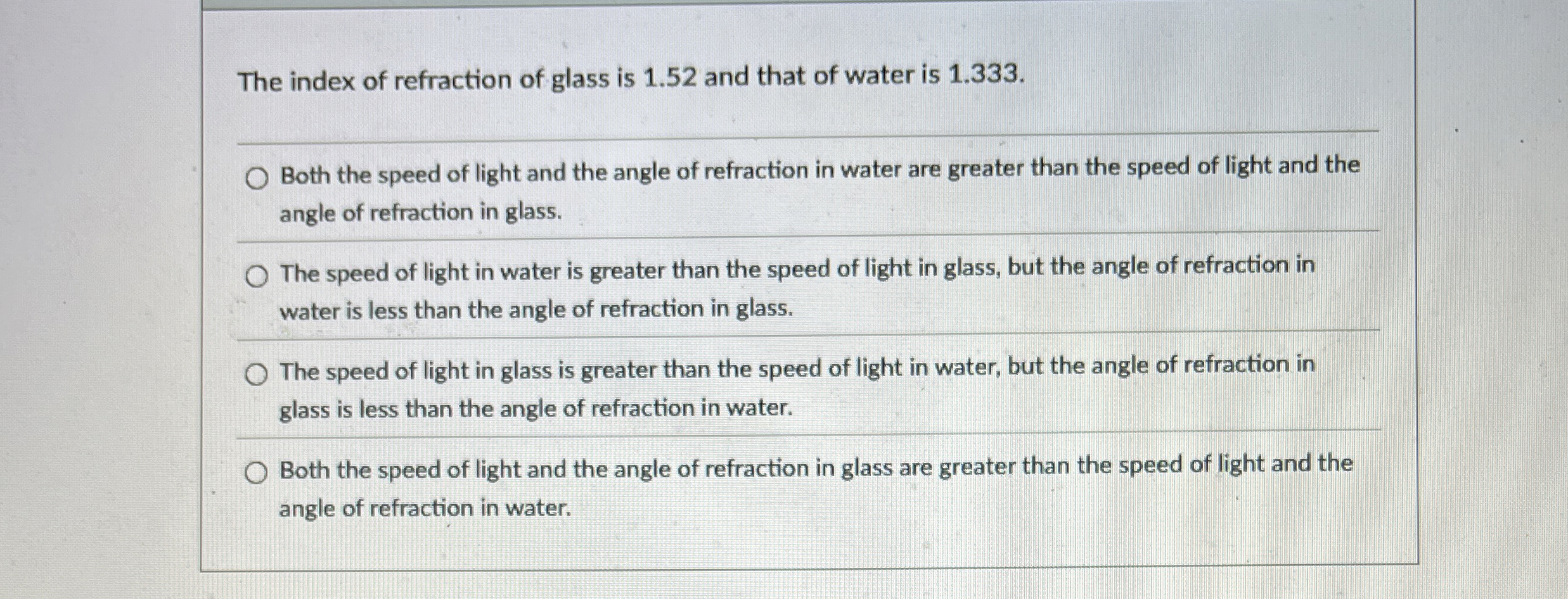 The index of refraction of glass is 1 . 5 2 and
