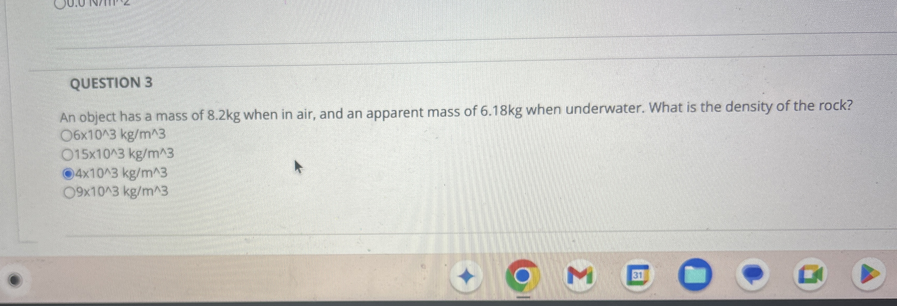 4 xx 1 0 ^ 3 kg / / m ^ 3 9 1 0 3 k g m 3