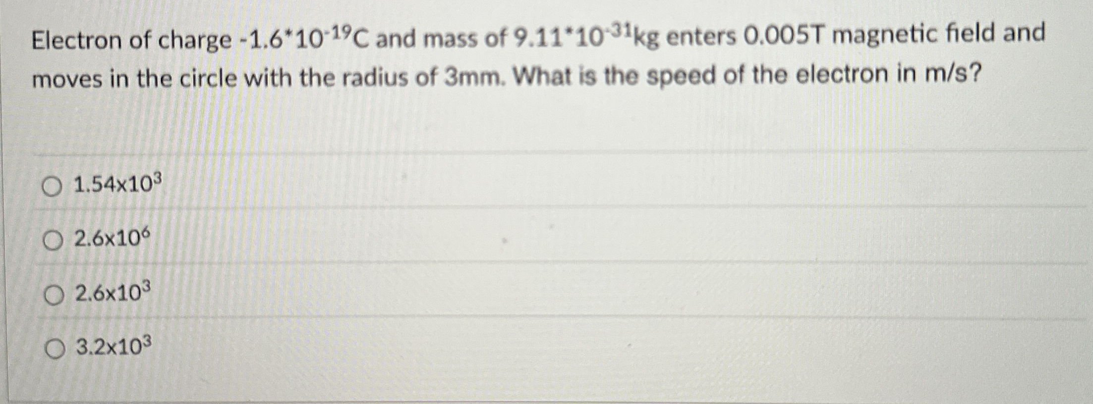 Electron of charge - 1 . 6 * * 1 0 - 1 9 C and