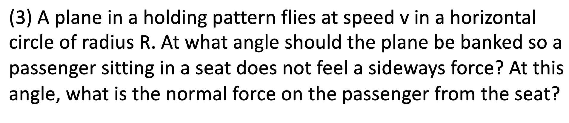 ( 3 ) A plane in a holding pattern flies at speed